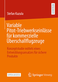 Vorderes Coverbild Variable Pitot-Triebwerkseinlässe für kommerzielle Überschallflugzeuge