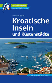 Vorderes Coverbild Kroatische Inseln und Küstenstädte Reiseführer Michael Müller Verlag