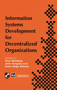 Vorderes Coverbild Information Systems Development for Decentralized Organizations