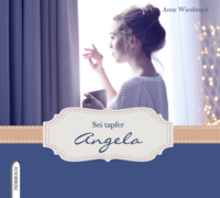 Vorderes Coverbild Sei tapfer, Angela