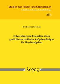 Vorderes Coverbild Entwicklung und Evaluation eines gedächtnisorientierten Aufgabendesigns für Physikaufgaben