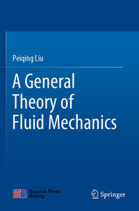 Vorderes Coverbild A General Theory of Fluid Mechanics