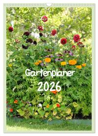 Vorderes Coverbild Gartenplaner (Wandkalender 2026 DIN A3 hoch), CALVENDO Monatskalender