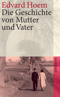 Vorderes Coverbild Die Geschichte von Mutter und Vater