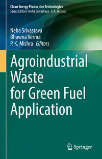Vorderes Coverbild Agroindustrial Waste for Green Fuel Application