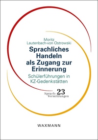 Vorderes Coverbild Sprachliches Handeln als Zugang zur Erinnerung