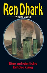 Vorderes Coverbild Ren Dhark – Weg ins Weltall 119: Eine unheimliche Entdeckung