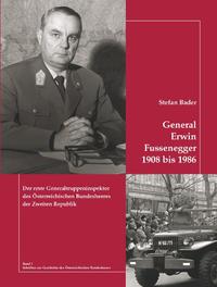 Vorderes Coverbild General Erwin Fussenegger 1908 bis 1986