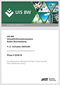 Vorderes Coverbild UIS BW, Umweltinformationssystem Baden-Württemberg, F+E-Vorhaben INOVUM, Innovative Umweltinformationssysteme. Phase II 2016/18.
