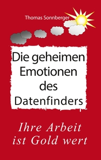 Vorderes Coverbild Die geheimen Emotionen des Datenfinders