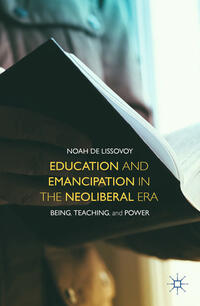 Vorderes Coverbild Education and Emancipation in the Neoliberal Era