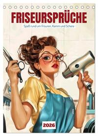 Vorderes Coverbild Friseursprüche, Spaß rund um Frisuren, Kamm und Schere (Tischkalender 2026 DIN A5 hoch), CALVENDO Monatskalender