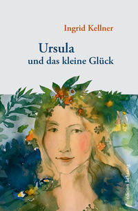 Vorderes Coverbild Ursula und das kleine Glück