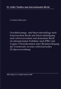 Vorderes Coverbild Gewährleistungs- und Interventionsklage nach französischem Recht und Streitverkündigung nach schweizerischem und deutschem Recht im internationalen Verhältnis nach IPRG und Lugano-Übereinkommen unter Berücksichtigung des Vorentwurfs zu einer schweizerisc