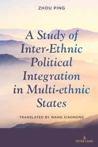 Vorderes Coverbild A Study of Inter-Ethnic Political Integration in Multi-ethnic States