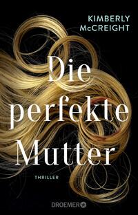 Vorderes Coverbild Die perfekte Mutter