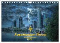 Vorderes Coverbild Faszination Blitze beeindruckende Fotos (Wandkalender 2025 DIN A4 quer), CALVENDO Monatskalender