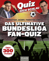 Vorderes Coverbild Quiz dich schlau: Das ultimative Bundesliga Fan-Quiz