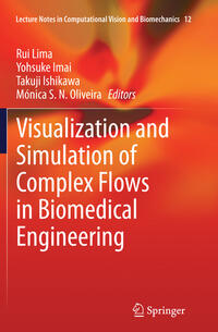 Vorderes Coverbild Visualization and Simulation of Complex Flows in Biomedical Engineering