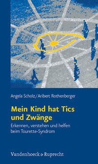 Vorderes Coverbild Mein Kind hat Tics und Zwänge