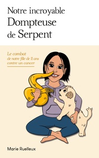 Vorderes Coverbild Notre incroyable Dompteuse de Serpent