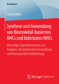 Vorderes Coverbild Synthese und Anwendung von Biomolekül-basierten NHCs und bidentaten NHCs