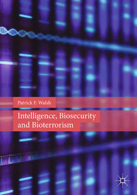 Vorderes Coverbild Intelligence, Biosecurity and Bioterrorism