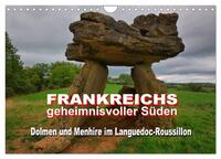 Vorderes Coverbild Frankreichs geheimnisvoller Süden - Dolmen und Menhire im Languedoc-Roussillon (Wandkalender 2025 DIN A4 quer), CALVENDO Monatskalender