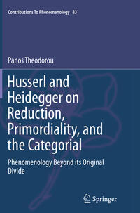 Vorderes Coverbild Husserl and Heidegger on Reduction, Primordiality, and the Categorial
