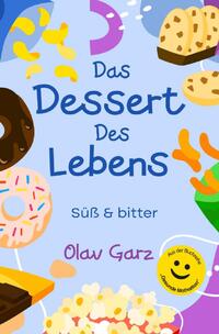 Vorderes Coverbild Das Dessert des Lebens