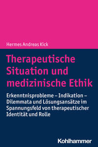 Vorderes Coverbild Therapeutische Situation und medizinische Ethik