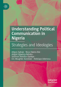 Vorderes Coverbild Understanding Political Communication in Nigeria