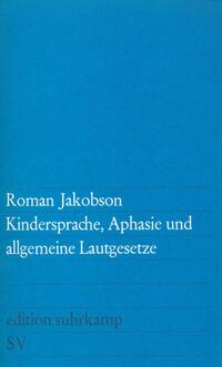 Vorderes Coverbild Kindersprache, Aphasie und allgemeine Lautgesetze