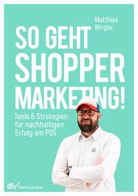 Vorderes Coverbild So geht Shopper Marketing!