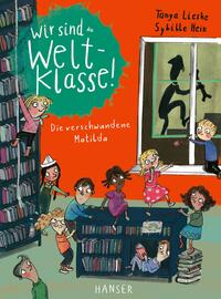 Vorderes Coverbild Wir sind (die) Weltklasse - Die verschwundene Matilda