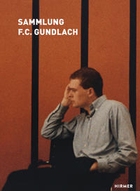 Vorderes Coverbild Die Sammlung F.C. Gundlach