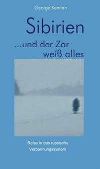 Vorderes Coverbild Sibirien... und der Zar weiß alles