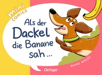Vorderes Coverbild Mini Comics. Als der Dackel die Banane sah ...