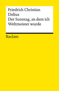Vorderes Coverbild Der Sonntag, an dem ich Weltmeister wurde. Erzählung