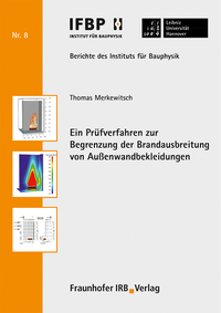 Vorderes Coverbild Ein Prüfverfahren zur Begrenzung der Brandausbreitung von Außenwandbekleidungen