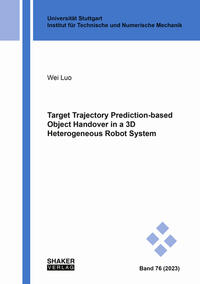 Vorderes Coverbild Target Trajectory Prediction-based Object Handover in a 3D Heterogeneous Robot System