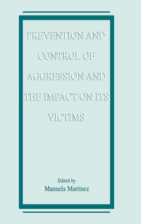 Vorderes Coverbild Prevention and Control of Aggression and the Impact on its Victims