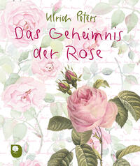 Vorderes Coverbild Das Geheimnis der Rose