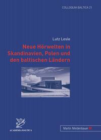 Vorderes Coverbild Neue Hörwelten in Skandinavien, Polen und den baltischen Ländern