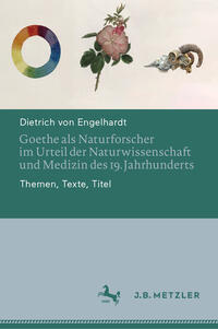 Vorderes Coverbild Goethe als Naturforscher im Urteil der Naturwissenschaft und Medizin des 19. Jahrhunderts