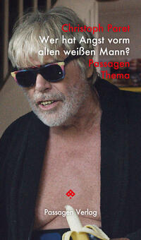 Vorderes Coverbild Wer hat Angst vorm alten weißen Mann?