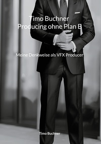 Vorderes Coverbild Timo Buchner Producing ohne Plan B