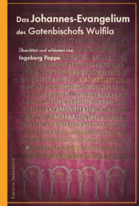 Vorderes Coverbild Das Johannes-Evangelium des Gotenbischofs Wulfila