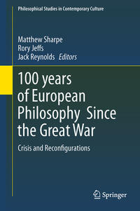 Vorderes Coverbild 100 years of European Philosophy Since the Great War