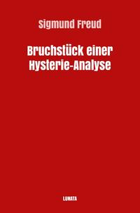 Vorderes Coverbild Sigmund Freud gesammelte Werke / Bruchstu¨ck einer Hysterie-Analyse